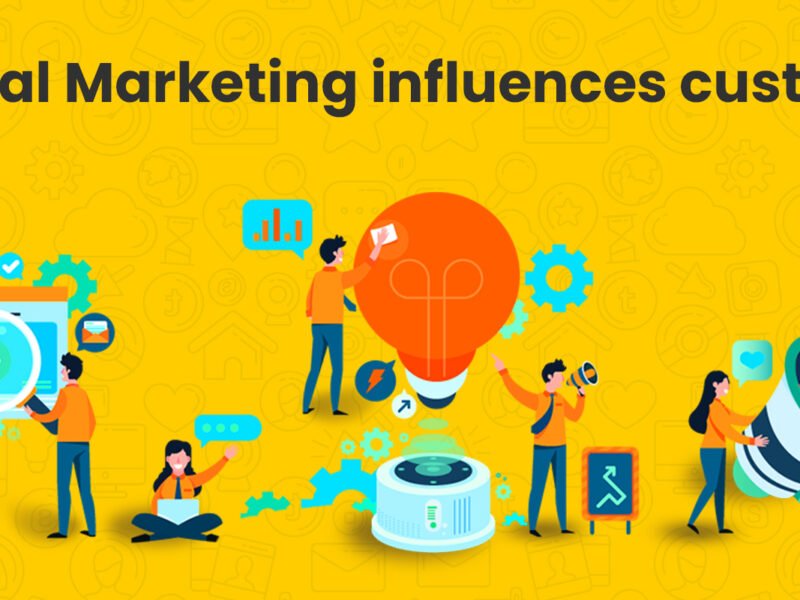 How Digital Marketing influences customers